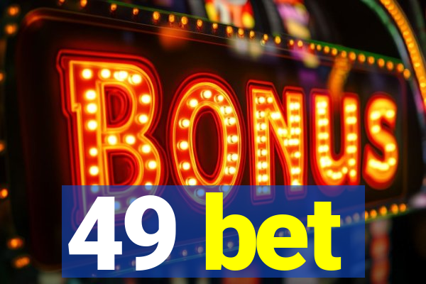 49 bet